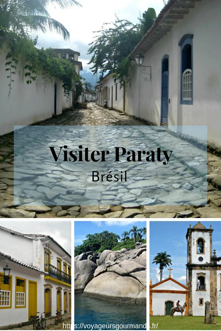 Visiter Paraty au Brésil