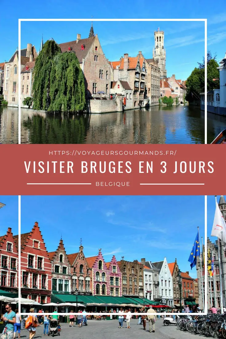 Visiter Bruges en 3 jours pinterest