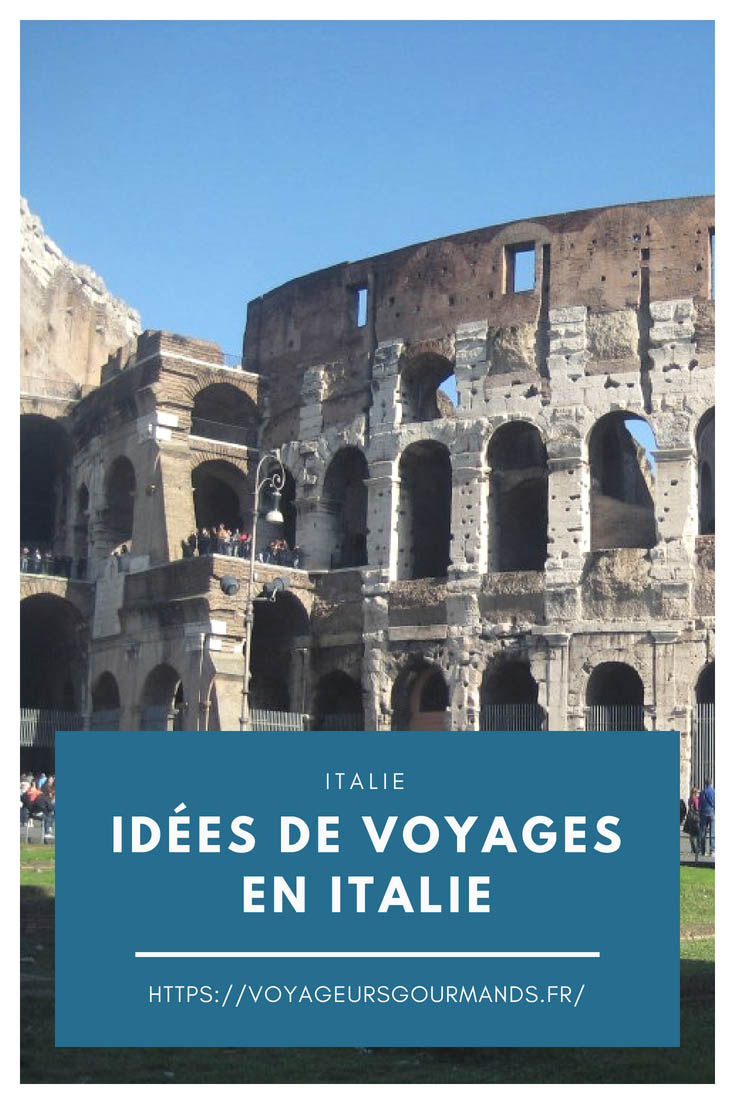 idées de voyages en Italie